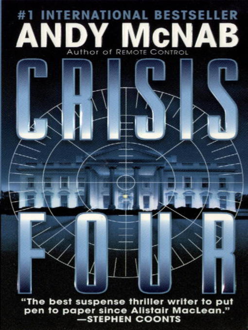 Title details for Crisis Four by Andy McNab - Available